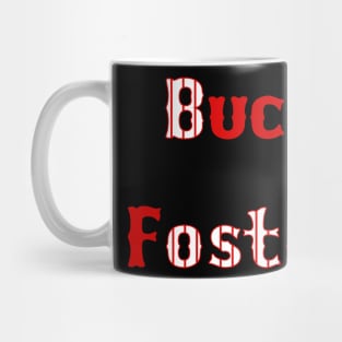 Buck Foston Mug